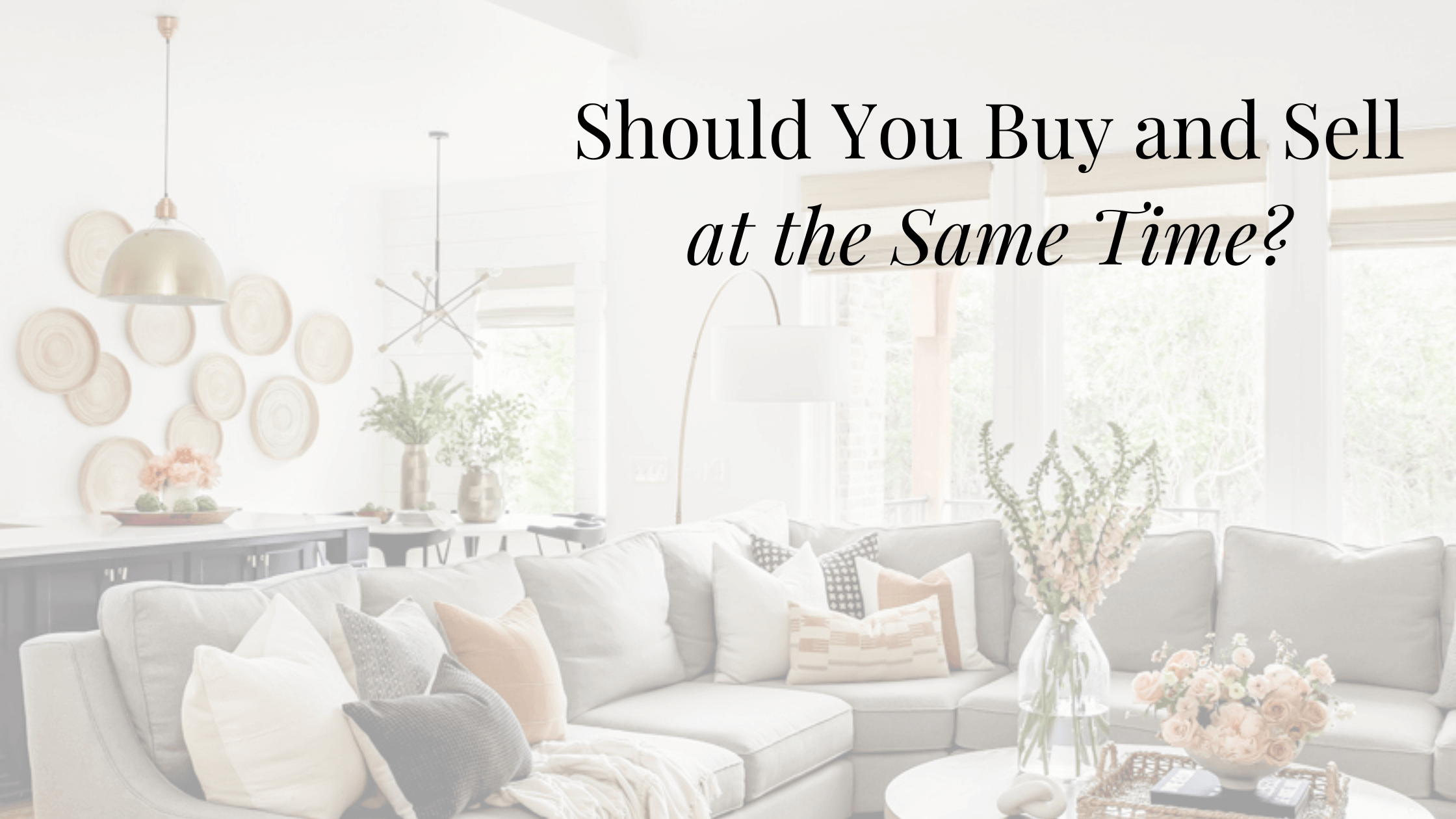 buying_and_selling_a_house_at_the_same_time
